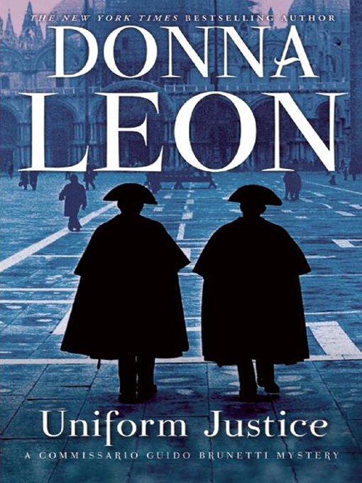 Title details for Uniform Justice by Donna Leon - Wait list